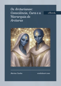 Os Arcturianos: Consciência, Cura e a Hierarquia de Arcturus